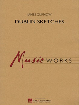 Dublin Sketches [concert band] Curnow Score & Pa