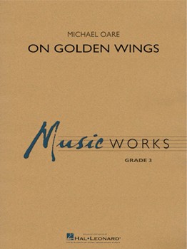 On Golden Wings [concert band] Oare Score & Pa