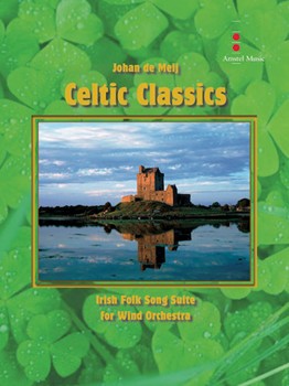 Celtic Classics by De Meij Johan for Score