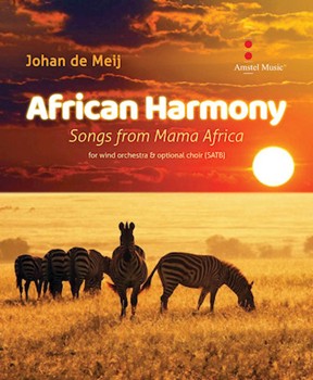 African Harmony - Songs from Mama Africa by De Meij Johan for