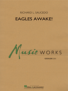 Eagles Awake! [concert band] Saucedo Score & Pa