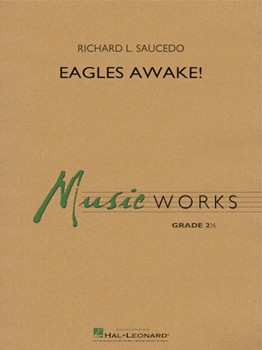Eagles Awake! [concert band] Saucedo Score & Pa