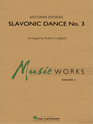 Hal Leonard Dvorak A             Longfield R  Slavonic Dance No 3 - Concert Band