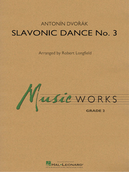 Hal Leonard Dvorak A             Longfield R  Slavonic Dance No 3 - Concert Band