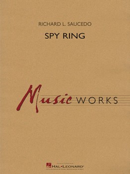 Spy Ring [concert band] Saucedo Score & Pa
