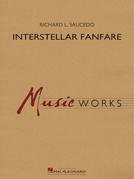 Interstellar Fanfare [concert band] Saucedo Score & Pa