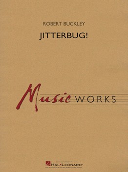 Jitterbug! [concert band] Buckley Conc Band