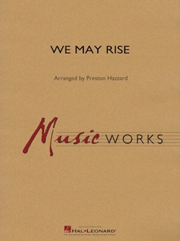 We May Rise [concert band] Hazzard 04005413