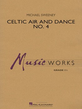 Celtic Air and Dance No. 4 [concert band] Conc Band