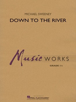 Down to the River by - Sweeney Michael - for Score