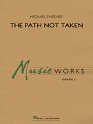 The Path Not Taken [concert band] Score & Pa