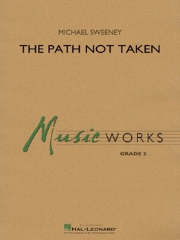 The Path Not Taken [concert band] Score & Pa