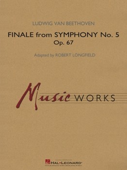 Finale from Symphony No. 5 by Beethoven Ludwig van - Longfield Robert - for Concert Band