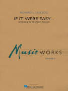 If It Were Easy - Concert Band