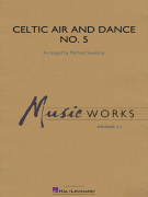 Hal Leonard  Sweeney M  Celtic Air and Dance No. 5 - Concert Band