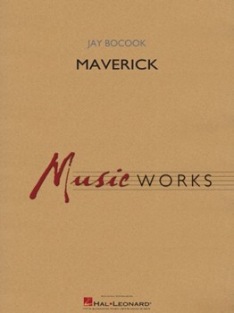 Maverick by Bocook Jay for Concert Band