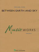 Hal Leonard Oare M   Between Earth and Sky - Concert Band