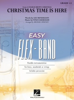 Christmas Time Is Here (from A Charlie Brown Christmas) by Mendelson & Guaraldi - Sweeney Michael - for Flex Band
