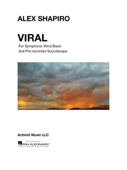 Viral - Movement 4 from Suspended for Symphonic Band and Pre-recorded Soundscape
