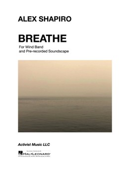 Breathe - for Concert Band and Prerecorded Soundscape