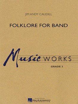 Folklore For Band by Caudill A for Concert Band