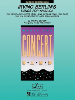 Irving Berlin's Songs For America by Berlin Irving - Swearingen James - Melchior Vulpius for Concert Band