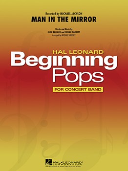 Man In The Mirror by Ballard and Garrett - Sweeney Michael - Michael Jackson for Concert Band