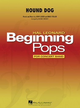 Hound Dog by Leiber and Stoller - Sweeney Michael - Elvis Presley for Concert Band