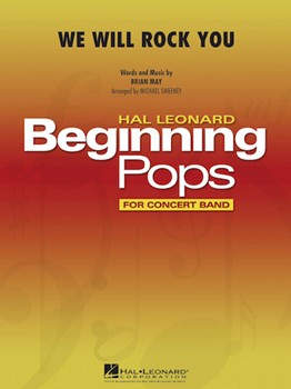 We Will Rock You by May Brian - Sweeney Michael - Queen for Concert Band