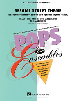 Sesame Street Theme by Raposo Joe - Holmes Roger - for Saxophone Quartet