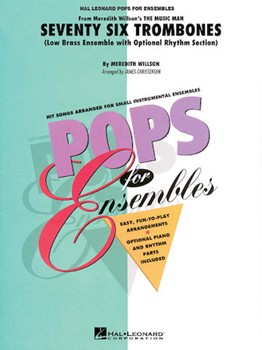 76 Trombones by Willson Meredith - Christensen James - for Brass Ensemble (Optional Rhythm Section)