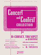 Concert and Contest Collection for Cornet, Trumpet, Baritone TC Piano Acc