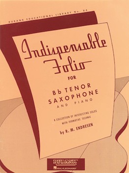 Indispensable Folio For Tenor Sax by Endresen R M for Tenor Sax