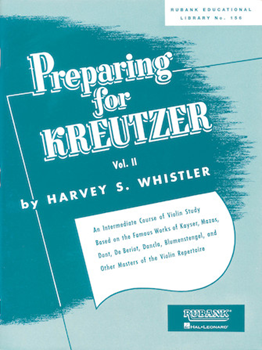 Preparing for Kreutzer, Vol. 2