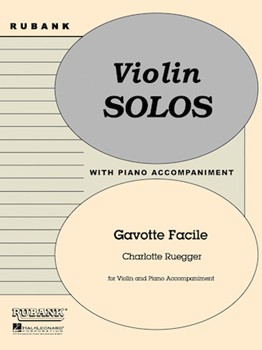 Gavotte Facile by Ruegger Charlotte - Ruegger Charlotte - for Violin and Piano