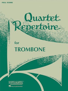 Quartet Repertoire for Trombone by Various - Voxman Himie - for Trombone 1