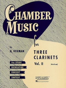 Rubank Various Composers Voxman H  Chamber Music for Three Clarinets Volume 2 - Clarinet Trio