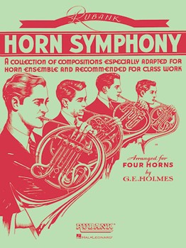 Horn Symphony by - Holmes G E - for French Horn Quartet