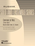 Rubank Adam Holmes G  Cantique De Noel (O Holy Night) - Flute