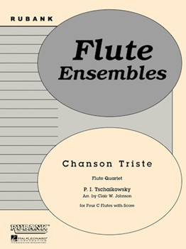 Chanson Triste by Tchaikovsky Pyotr Ilyich - Johnson Clair - for Flute Quartet
