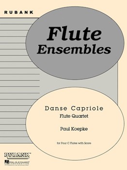 Danse Capriole by Koepke Paul for Flute Quartet