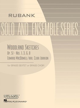 Woodland Sketches Opus 51 by MacDowell Edward - Johnson Clair - for Brass Sextet