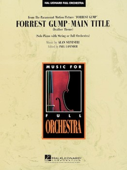 Forrest Gump Main Title by Silvestri Alan - Lavender Paul - for Full Orchestra