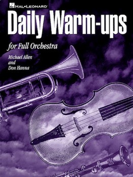 Daily Warm-ups For Full Orchestra by Hanna and Allen for Full Orchestra