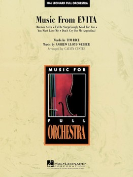 Evita Music From by Lloyd Webber Andrew - Custer Calvin - for Full Orchestra
