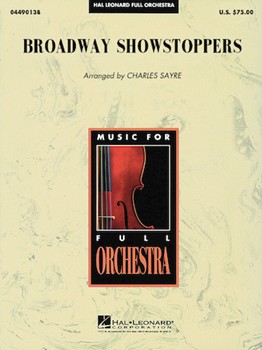 Broadway Showstoppers by - Sayre Charles - for Full Orchestra