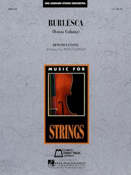 Burlesca by Lecuona Ernesto - Romero M - for String Orchestra
