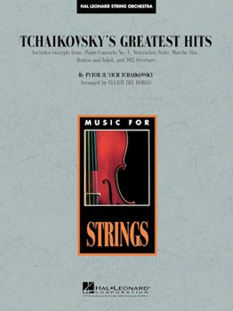 Tchaikovsky's Greatest Hits by Tchaikovsky Pyotr Ilyich - Del Borgo Elliot - for String Orchestra