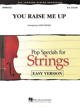 You Raise Me Up by Lovland and Graham - Moore Larry - Josh Groban for String Orchestra