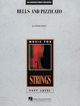 Bells & Pizzicato by Conley Lloyd for String Orchestra